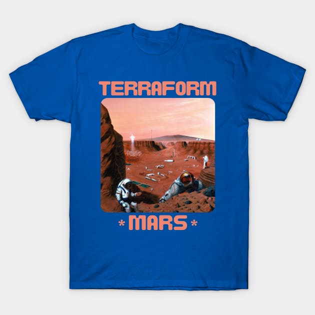 Terraform Mars T-Shirt by soulfulprintss8